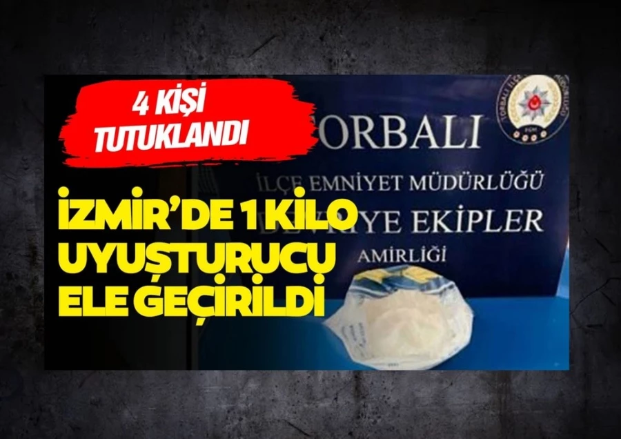 1 kilo uyuşturucu ile yakalanan 4 kişi tutuklandı