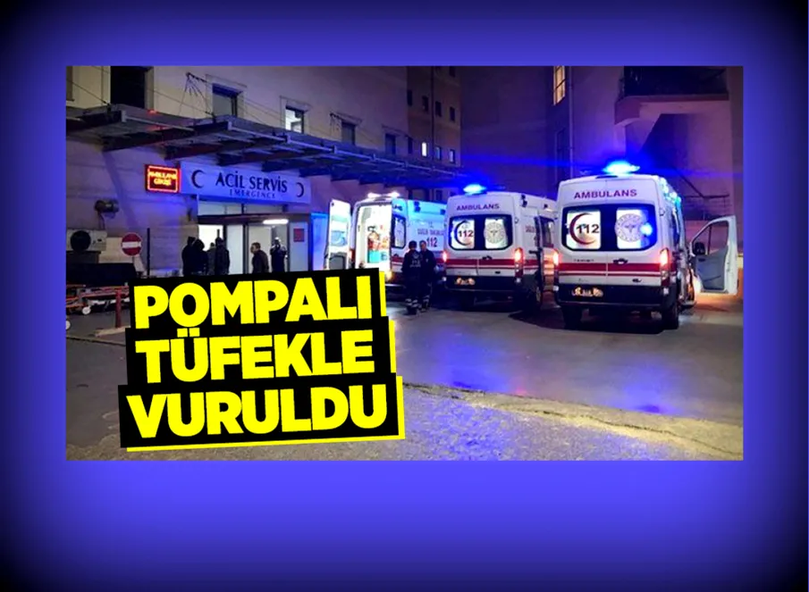 Pompalı Tüfekle Vurulan Kadın Hastaneye Kaldırıldı