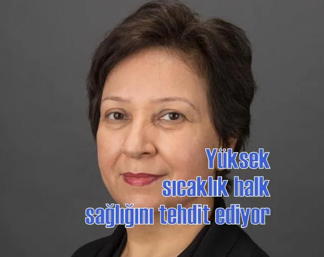 Yüksek sıcaklık halk sağlığını tehdit ediyor