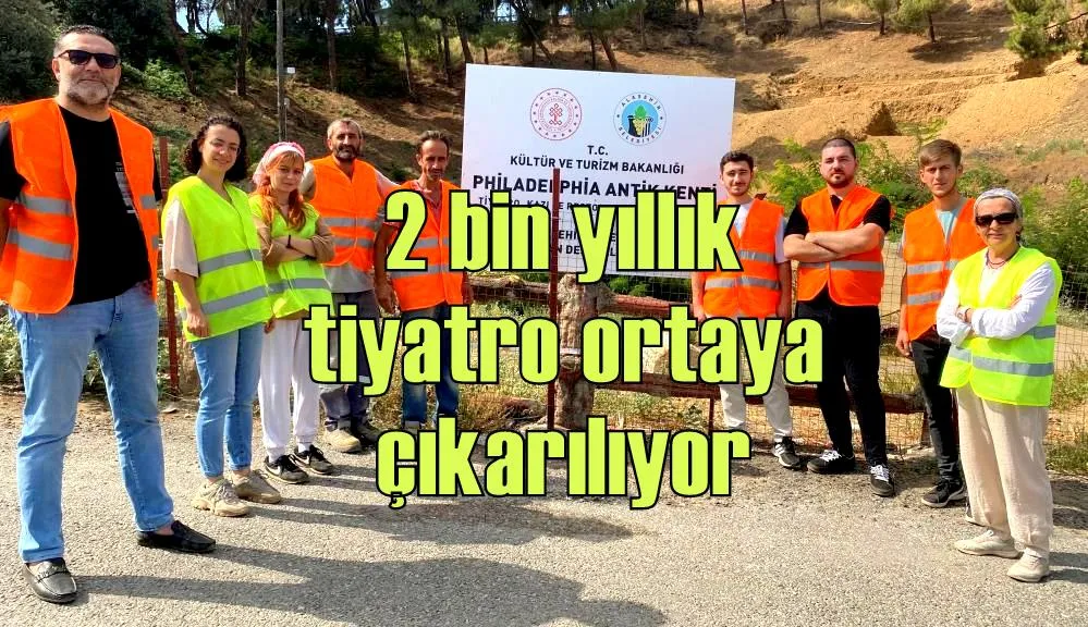 2 bin yıllık tiyatro ortaya çıkarılıyor