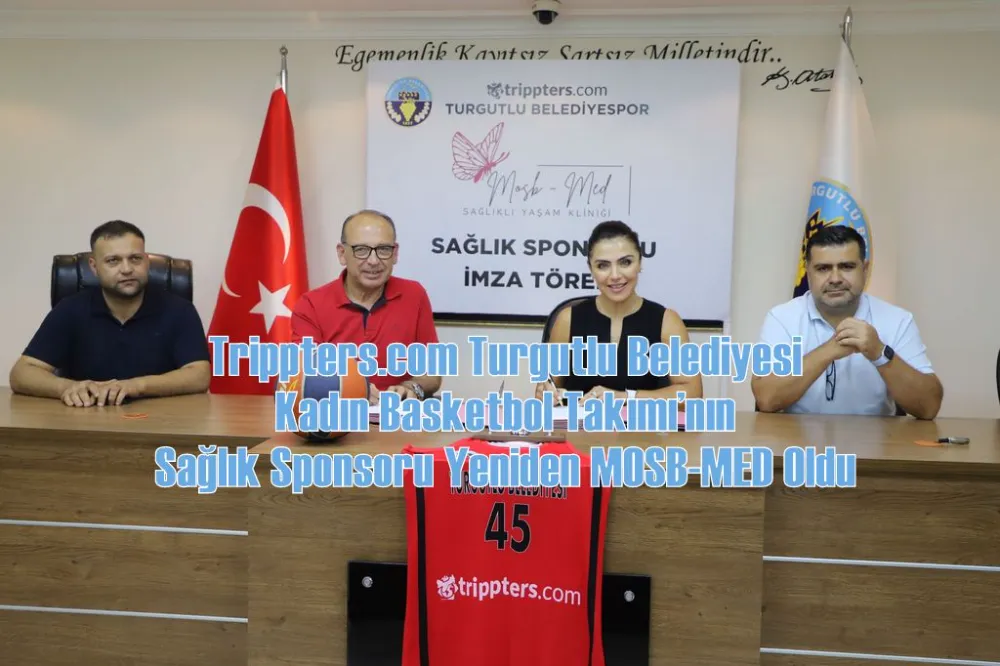 Trippters.com Turgutlu Belediyesi Kadın Basketbol Takımı’nın Sağlık Sponsoru Yeniden MOSB-MED Oldu