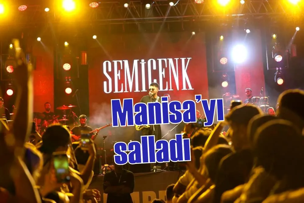 Semicenk Manisa’yı salladı