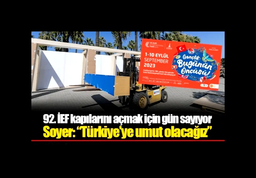 92. İEF kapılarını açmak için gün sayıyor