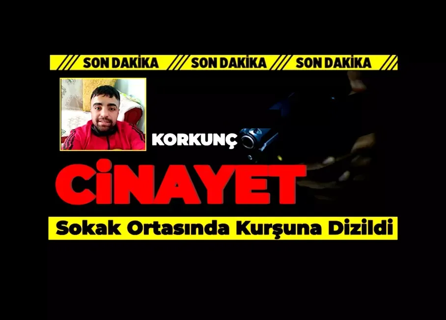 Korkunç Cinayet Sokak Ortasında Kurşunlandı