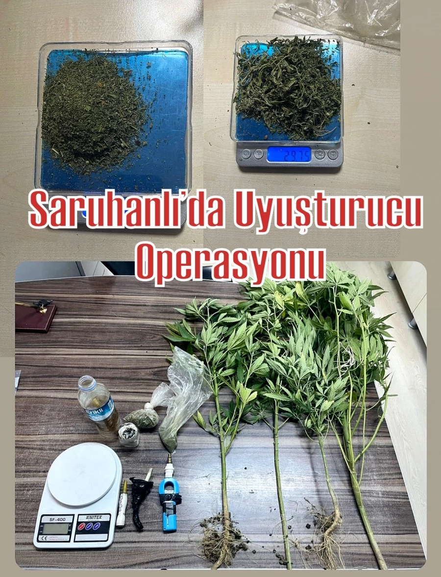 Saruhanlı’da Uyuşturucu Operasyonu