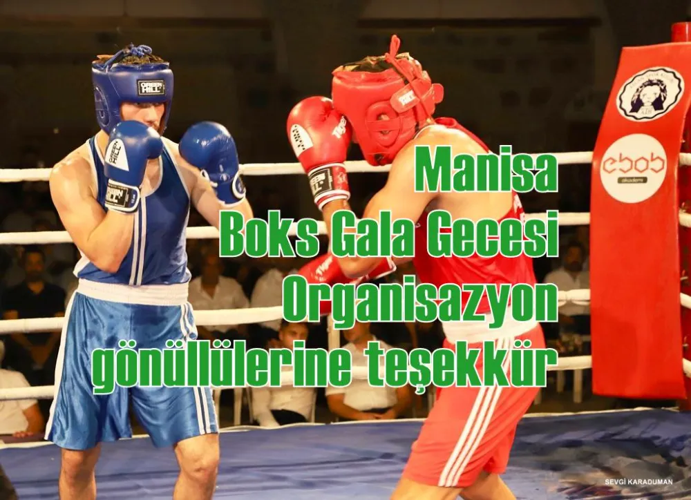 Manisa Boks Gala Gecesi Organisazyon gönüllülerine teşekkür