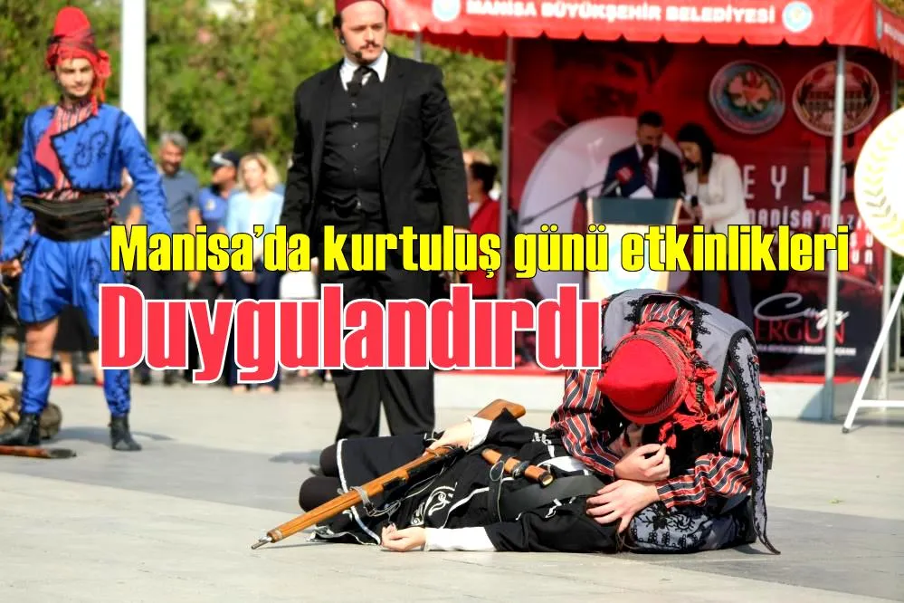 Manisa’da kurtuluş günü etkinlikleri duygulandırdı