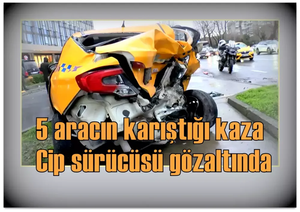 5 aracın karıştığı kaza: Cip sürücüsü gözaltında