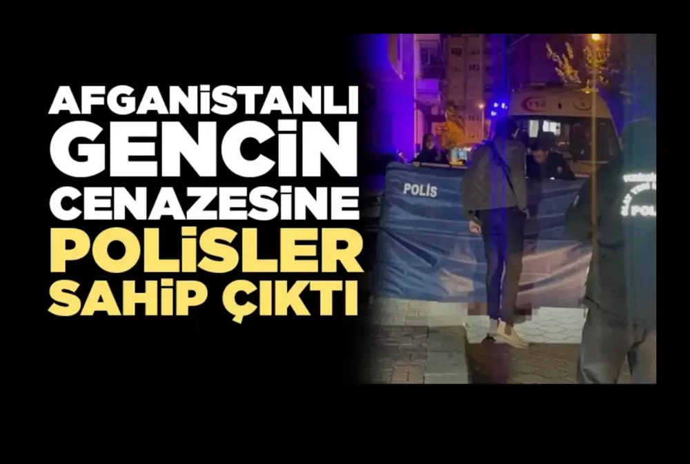 Afganistanlı gencin ortada kalan cenazesine Denizli polisi sahip çıktı