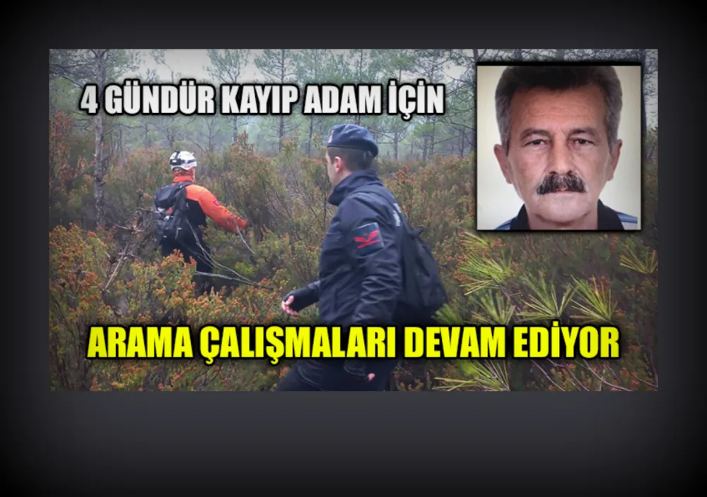 4 gündür kayıp adam için arama çalışmaları devam ediyor