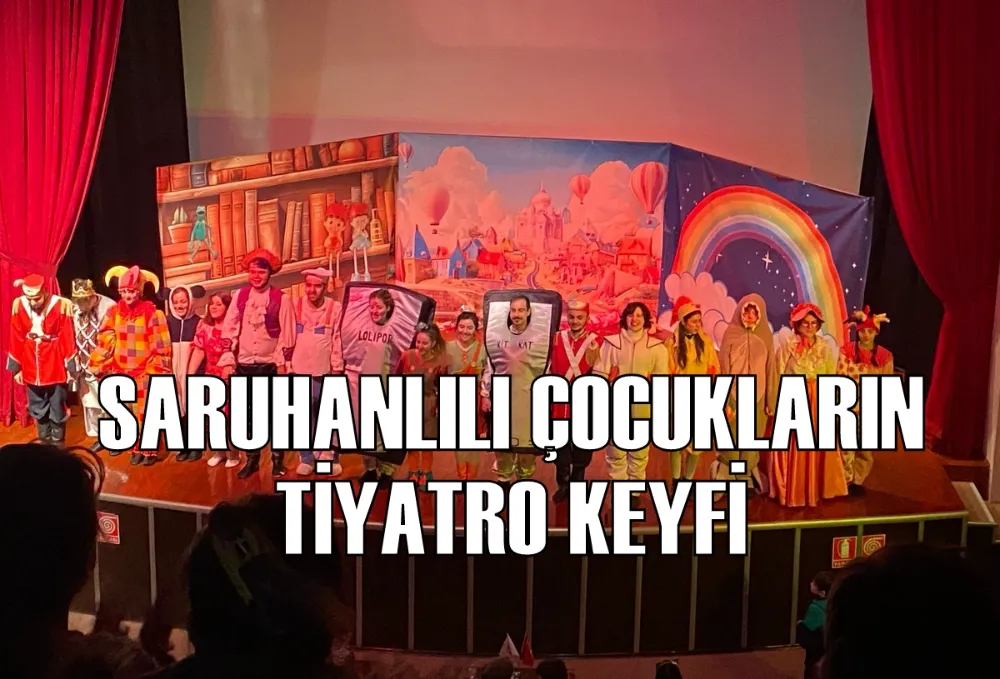 SARUHANLILI ÇOCUKLARIN TİYATRO KEYFİ