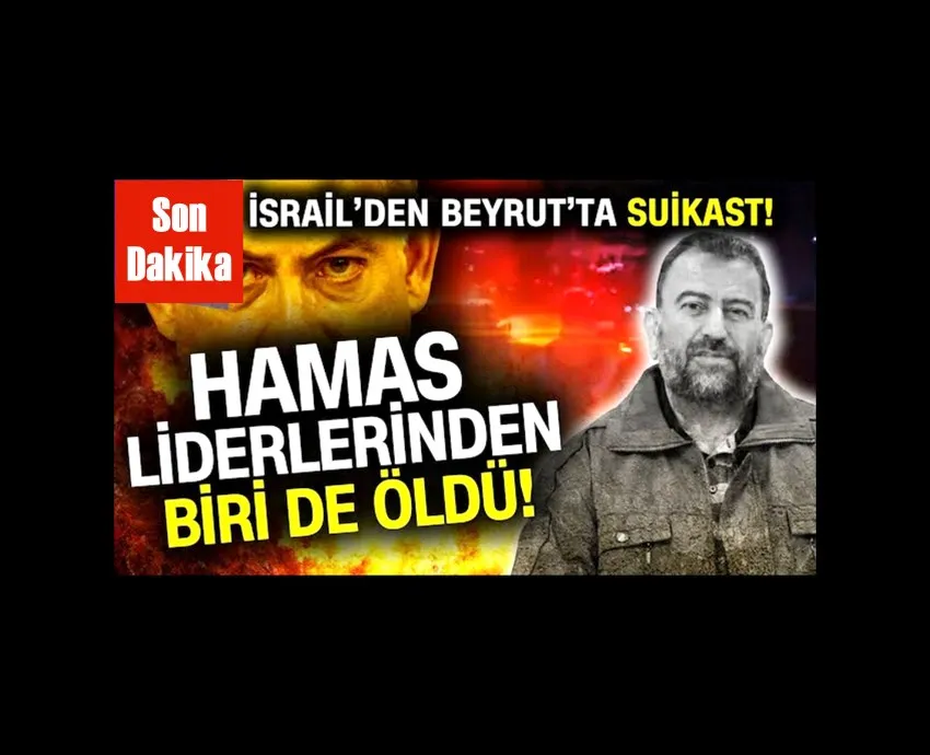 Hamas Siyasi Büro Başkan Yardımcısı Salih El Aruri Beyrut’un güneyindeki patlamada öldü