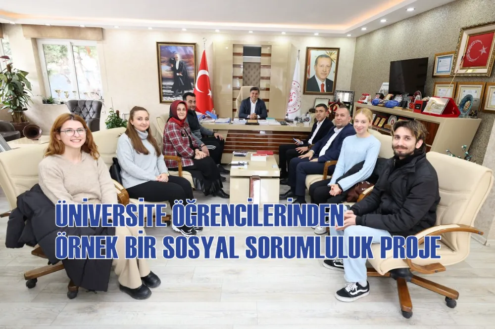 ÜNİVERSİTE ÖĞRENCİLERİNDEN ÖRNEK BİR SOSYAL SORUMLULUK PROJE