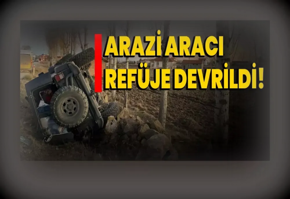 Refüje devrilen arazi aracında 4 kişi yaralandı