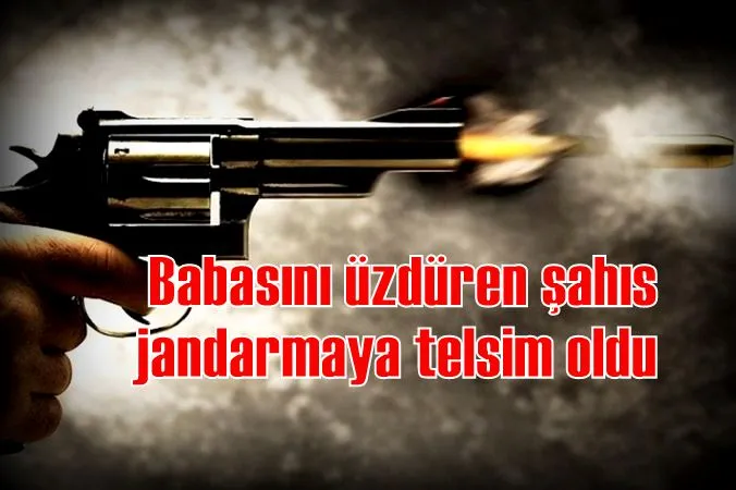 Babasını üzdüren şahıs jandarmaya telsim oldu