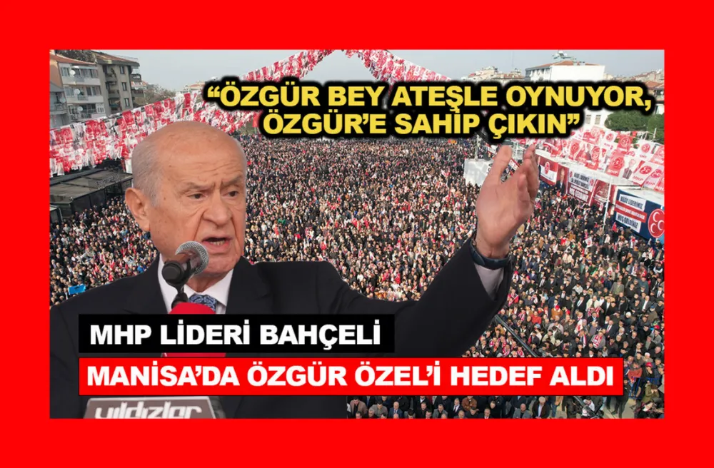 Bahçeli: “Özgür Bey ateşle oynuyor, Özgür’e sahip çıkın”