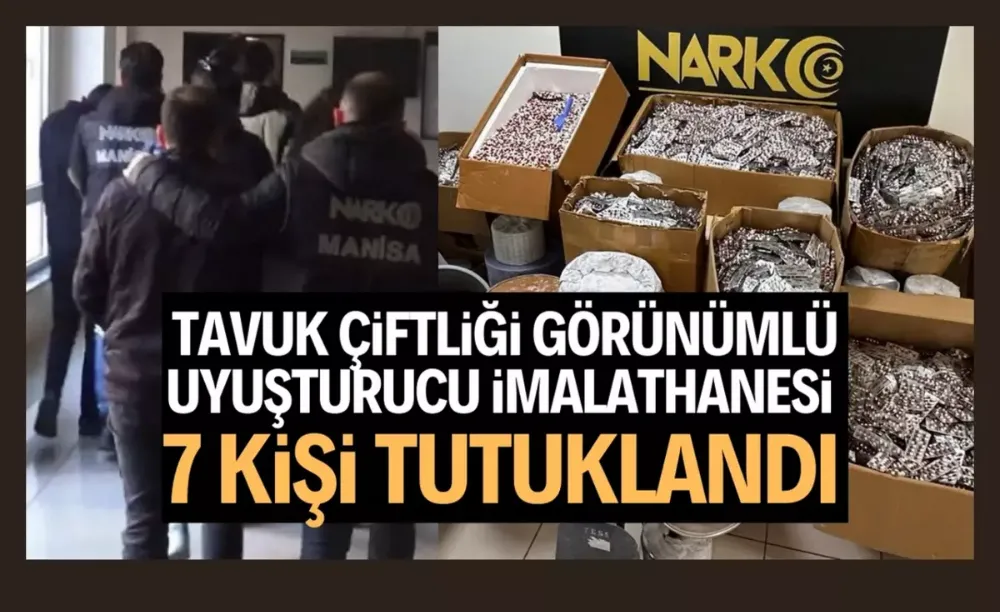 Tavuk çiftliği uyuşturucu imalathanesi çıktı