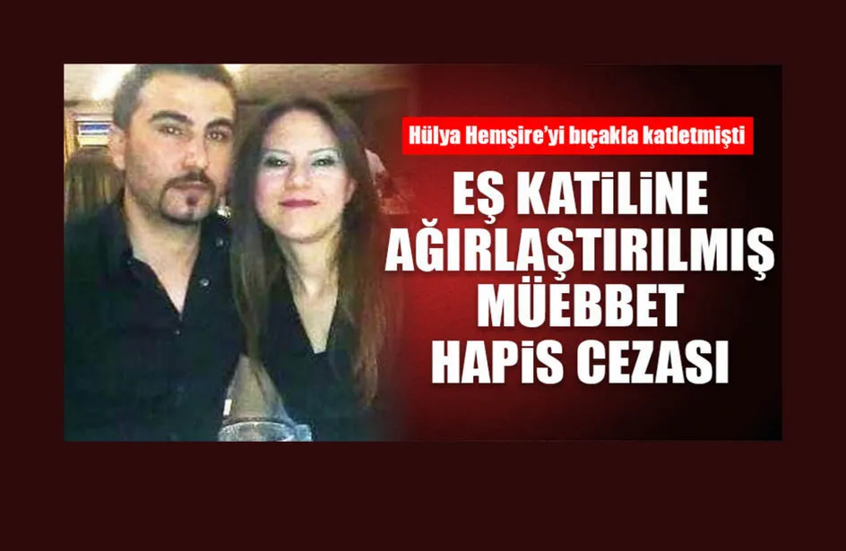 Karısını Bıçakla Öldüren Sanığa Ağırlaştırılmış Müebbet Hapis Cezası