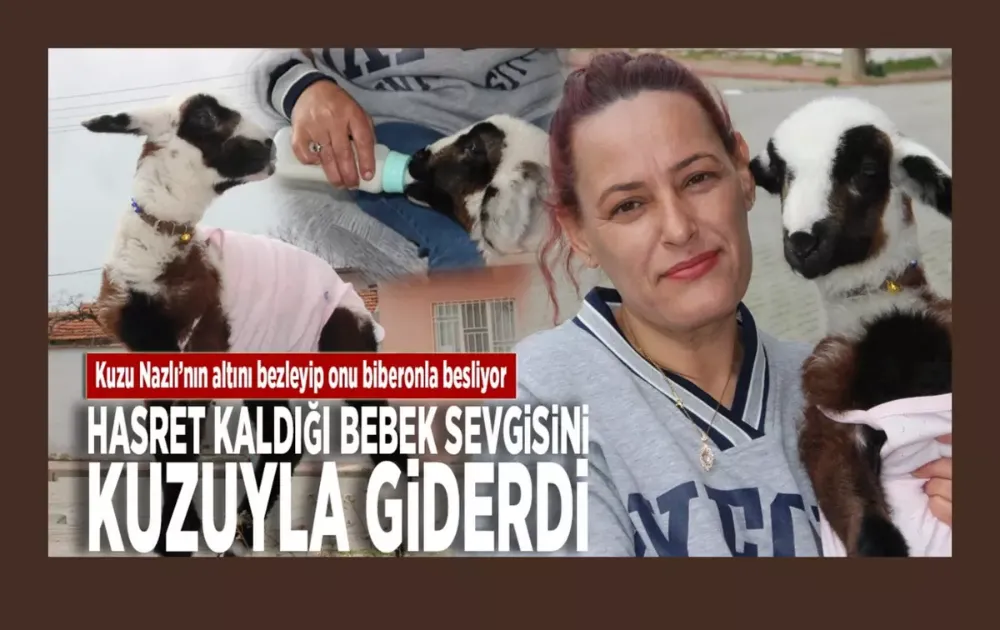 Hasret kaldığı bebek sevgisini kuzuyla giderdi