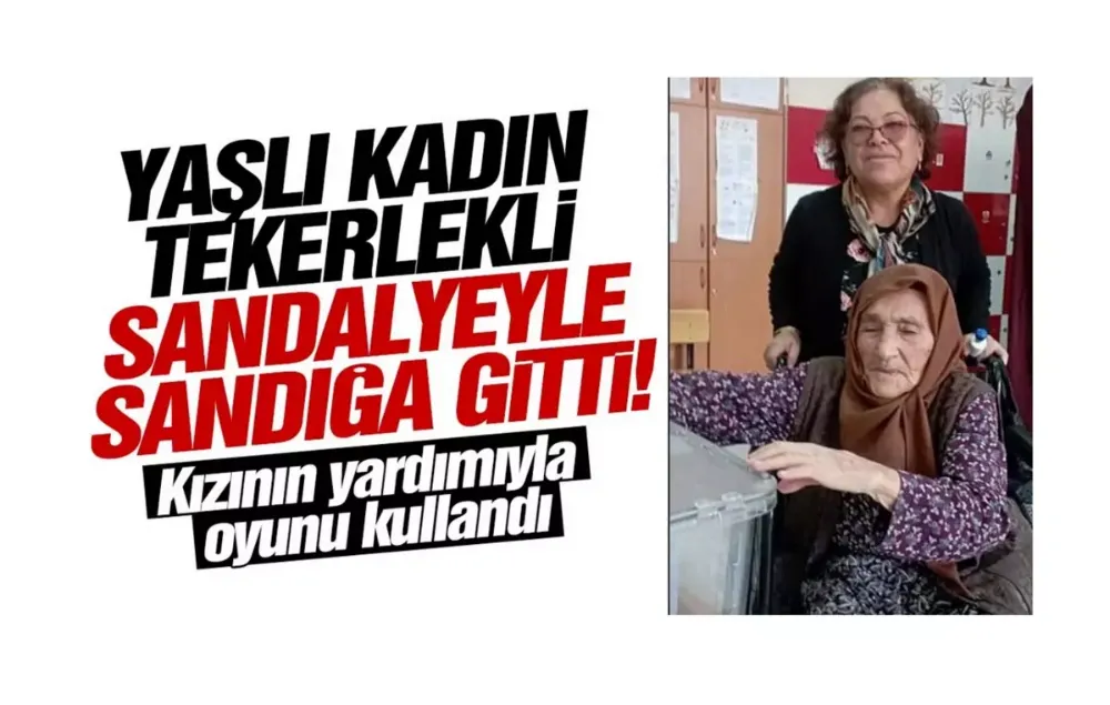 94 yaşındaki yaşlı kadın tekerlekli sandalyeyle oy kullandı