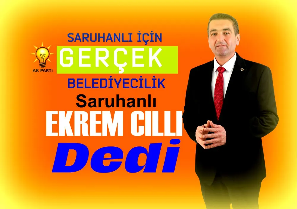 Saruhanlı “Ekrem Cıllı” Dedi…