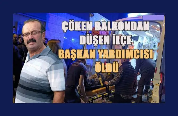 Kutlama sırasında çöken CHP balkonundan düşen ilçe başkan yardımcısı öldü