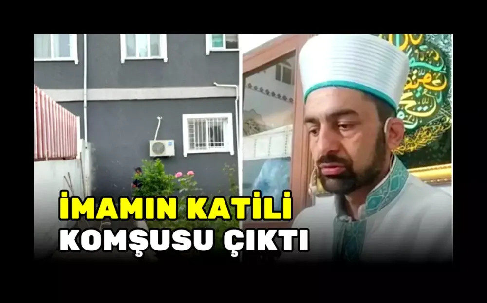 Cinayet: İmam, husumetli komşusu tarafından öldürüldü