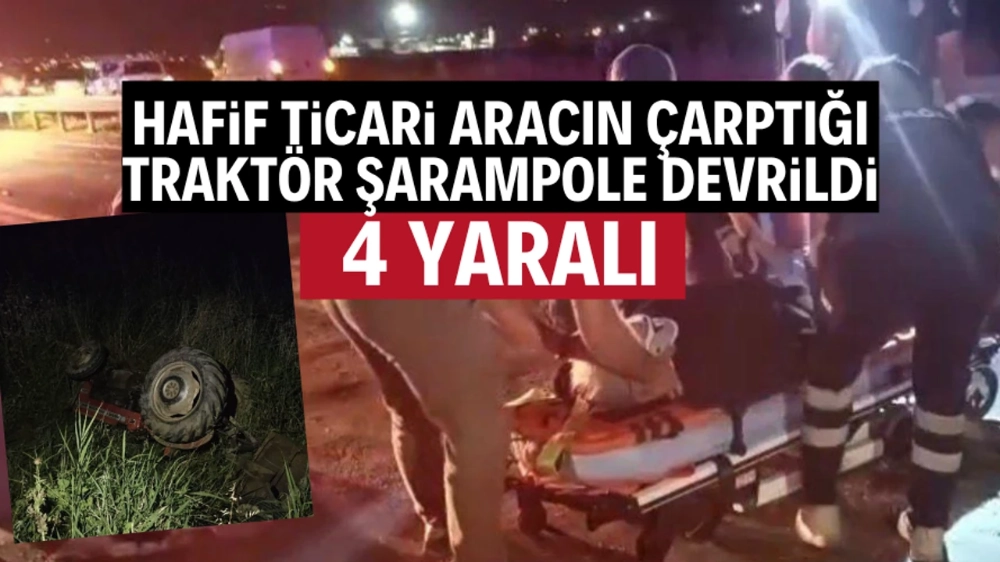 Traktöre çarpan araçta 4 kişi yaralandı