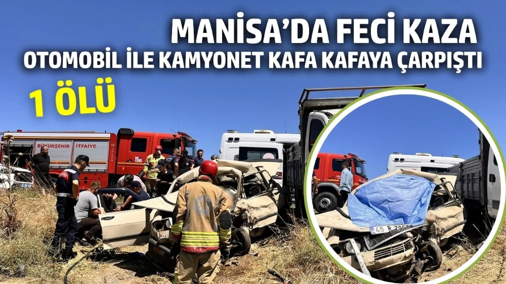 Feci kaza! Otomobil ile kamyonet kafa kafaya çarpıştı; 1 ölü 1 yaralı
